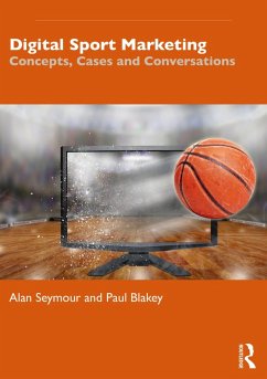 Digital Sport Marketing (eBook, PDF) - Seymour, Alan; Blakey, Paul