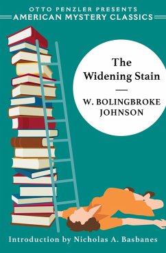 The Widening Stain (eBook, ePUB) - Johnson, W. Bolingbroke