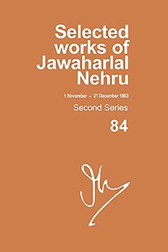 Selected Works of Jawaharlal Nehru, Second Series, Vol-84, 1 Nov-31 Dec 1963 Selected Works of Jawaharlal Nehru, Second Series, Vol-84, 1 Nov-31 Dec 1963