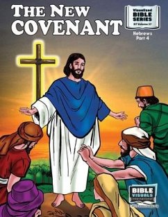 The New Covenant: New Testament Volume 37: Hebrews, Part 4 - Lyster, R. Iona; Moose, Doris Stuber; Pruitt, Maureen