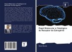 Papel Molecular e Fisiológico do Receptor de Estrogénio