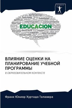 VLIYaNIE OCENKI NA PLANIROVANIE UChEBNOJ PROGRAMMY - Hurtado Talawera, Frank Junior