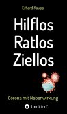 Hilflos -Ratlos - Ziellos (eBook, ePUB)