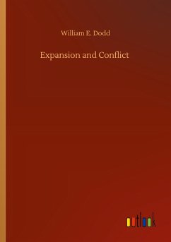 Expansion and Conflict - Dodd, William E.