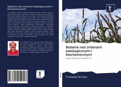 Badania nad zmianami patologicznymi i biochemicznymi - Srinivas, Tirukovela