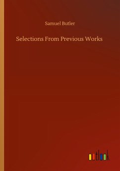 Selections From Previous Works - Butler, Samuel