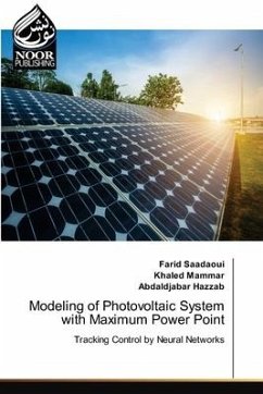 Modeling of Photovoltaic System with Maximum Power Point - Saadaoui, Farid; Mammar, Khaled; Hazzab, Abdaldjabar