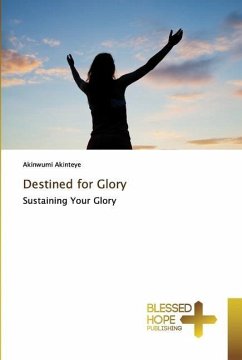 Destined for Glory - Akinteye, Akinwumi