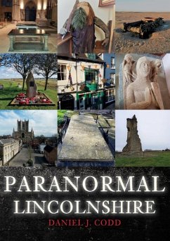Paranormal Lincolnshire - Codd, Daniel J.