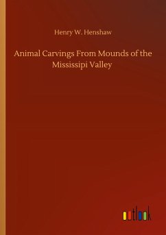 Animal Carvings From Mounds of the Mississipi Valley