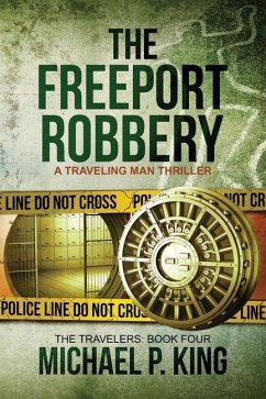 The Freeport Robbery - King, Michael P.