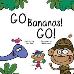 Go Bananas! Go! - Reid, Suri