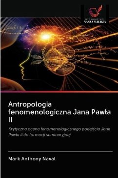 Antropologia fenomenologiczna Jana Paw¿a II