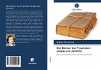 Die Bücher der Propheten Jesaja und Jeremia