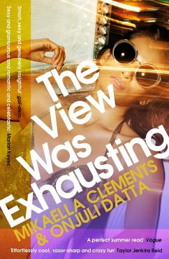 The View Was Exhausting (eBook, ePUB) - Clements, Mikaella; Datta, Onjuli