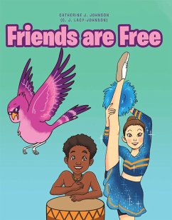 Friends are Free (eBook, ePUB) - Johnson, Catherine