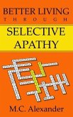 Better Living Through Selective Apathy (eBook, ePUB)