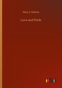 Love and Pride - Holmes, Mary J.