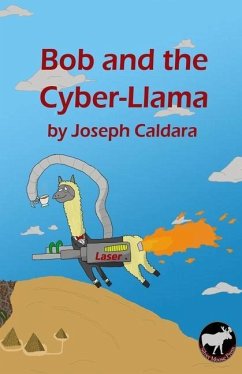 Bob and the Cyber-Llama - Caldara, Joseph