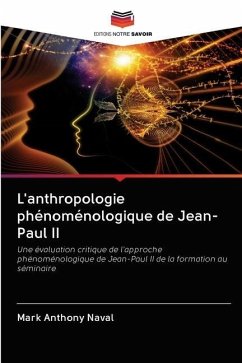 L'anthropologie phénoménologique de Jean-Paul II