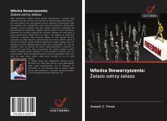 W¿adza Stowarzyszenia: ¿elazo ostrzy ¿elazo - Pessa, Joseph C.