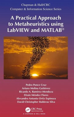 A Practical Approach to Metaheuristics using LabVIEW and MATLAB(R) - Ponce-Cruz, Pedro; Gutiérrez, Arturo Molina; Ramírez-Mendoza, Ricardo A