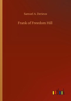 Frank of Freedom Hill - Derieux, Samuel A.