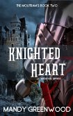 Knighted Heart (The Moutrams, #2) (eBook, ePUB)