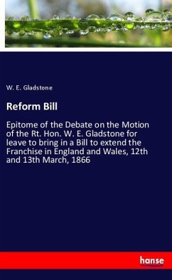 Reform Bill - Gladstone, W. E.