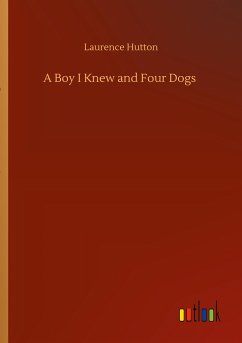 A Boy I Knew and Four Dogs - Hutton, Laurence