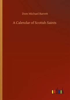 A Calendar of Scotish Saints - Barrett, Dom Michael