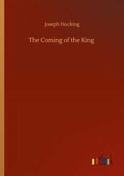 The Coming of the King - Hocking, Joseph