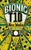 Reading Planet KS2 - Bionic T1D - Level 1: Stars/Lime band