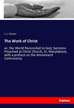 The Work of Christ - Davies, J. L.