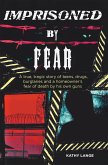 Imprisoned by Fear (eBook, ePUB)