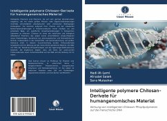 Intelligente polymere Chitosan-Derivate für humangenomisches Material - Al-Lami, Hadi; Saleh, Afrodet; Mutasher, Sara