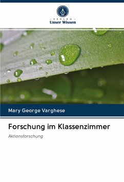 Forschung im Klassenzimmer - Varghese, Mary George