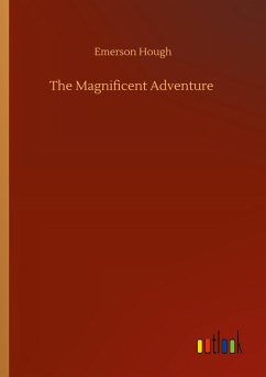 The Magnificent Adventure - Hough, Emerson