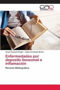 Enfermedades por deposito lisosomal e inflamación - Vinagre, Javier Pascual; Fernández Martín, Julian
