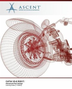 Catia V5-6 R2017: Advanced Part Design - Ascent -. Center For Technical Knowledge