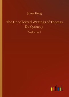 The Uncollected Writings of Thomas De Quincey