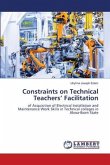 Constraints on Technical Teachers¿ Facilitation