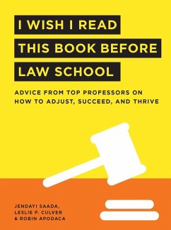 I Wish I Read This Book Before Law School - Saada, Jendayi; Culver, Leslie; Apodaca, Robin