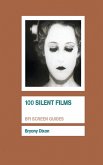 100 Silent Films (eBook, ePUB)