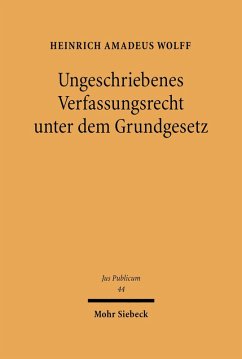 Ungeschriebenes Verfassungsrecht unter dem Grundgesetz (eBook, PDF) - Wolff, Heinrich Amadeus