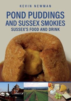 Pond Puddings and Sussex Smokies - Newman, Kevin