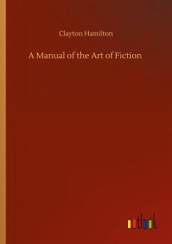 A Manual of the Art of Fiction