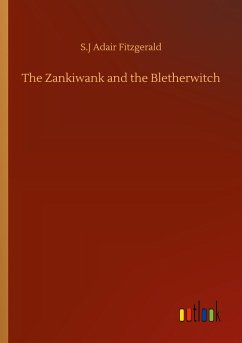 The Zankiwank and the Bletherwitch - Fitzgerald, S. J Adair