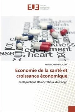 Economie de la santé et croissance économique - Kabambi Kaleba, Patrick