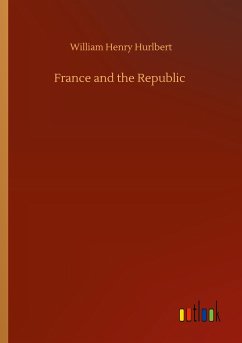 France and the Republic - Hurlbert, William Henry